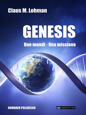 cover image of Genesis: Due mondi. Una missione